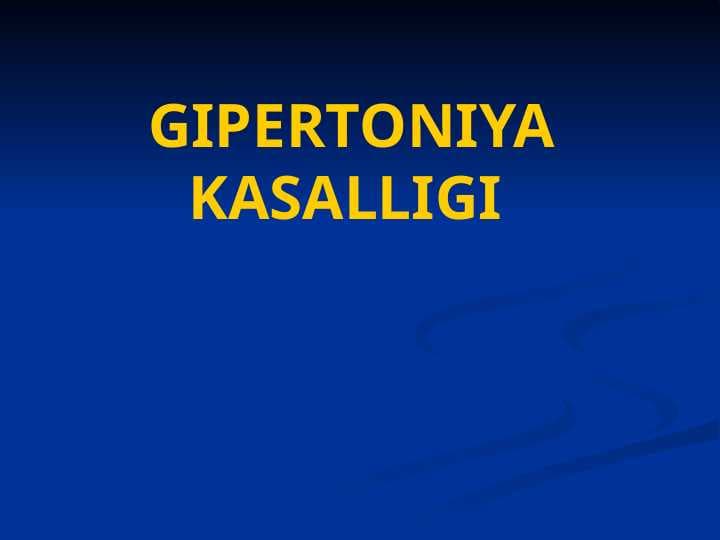 GIPERTONIYA KASALLIGI