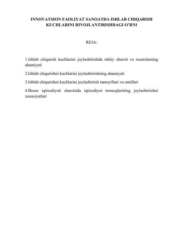 INNOVATSION FAOLIYAT SANOATDA ISHLAB CHIQARISH KUCHLARINI RIVOJLANTIRISHDAGI O’RNI