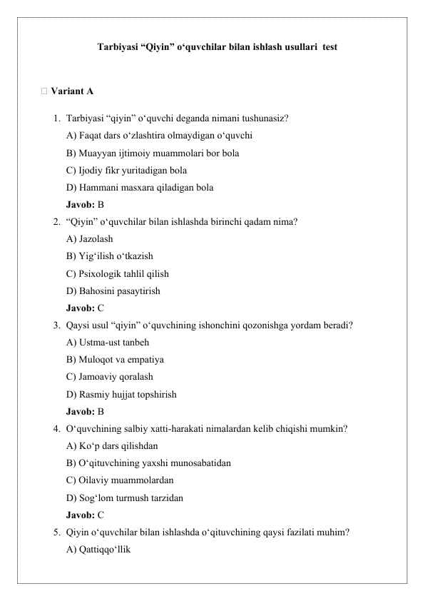 Tarbiyasi “Qiyin” o‘quvchilar bilan ishlash usullari  test  25