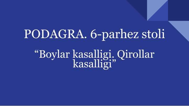 Podagra kasalligi. Podagra kasalligida 6-parhez stoli. 6 parhez stol