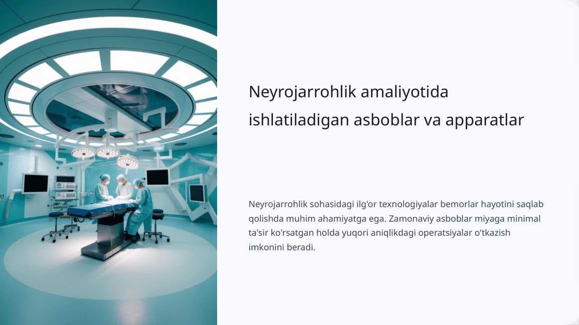 Neyrojarrohlik amaliyotida ishlatiladigan asboblar va apparatlar