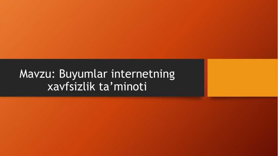 Buyumlar internetning xavfsizlik ta’minoti