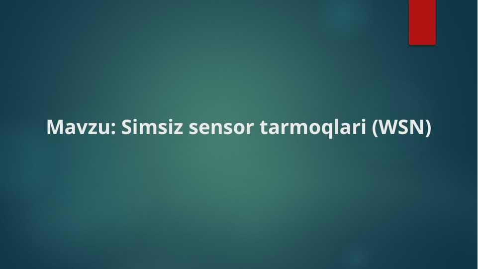 Simsiz sensor tarmoqlari (WSN)