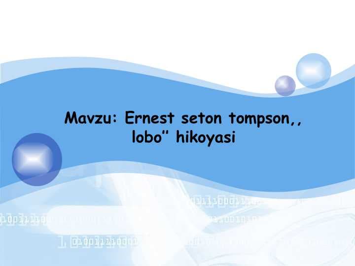 Ernest seton tompson,, lobo’’ hikoyasi