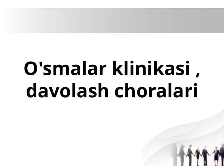 O'smalar klinikasi,davolash choralari