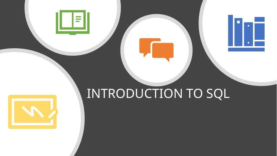 INTRODUCTION TO SQL
