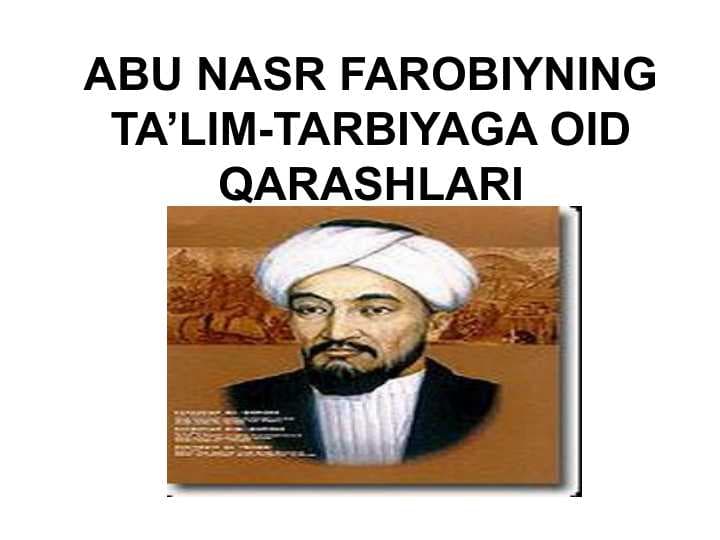 ABU NASR FAROBIYNING TA’LIM-TARBIYAGA OID QARASHLARI