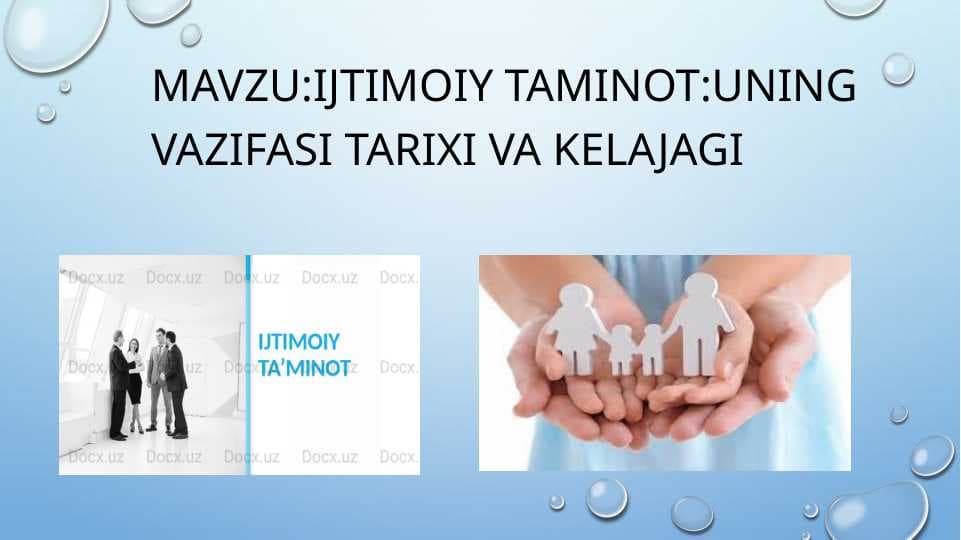 ijtimoiy taminot:uning vazifasi tarixi va kelajagi