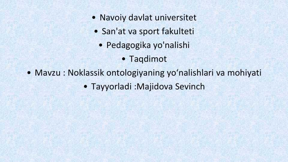 Noklassik ontologiyaning yo'nalishlari va mohiyati