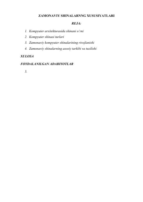 ZAMONAVIY SHINALARNNG XUSUSIYATLARI