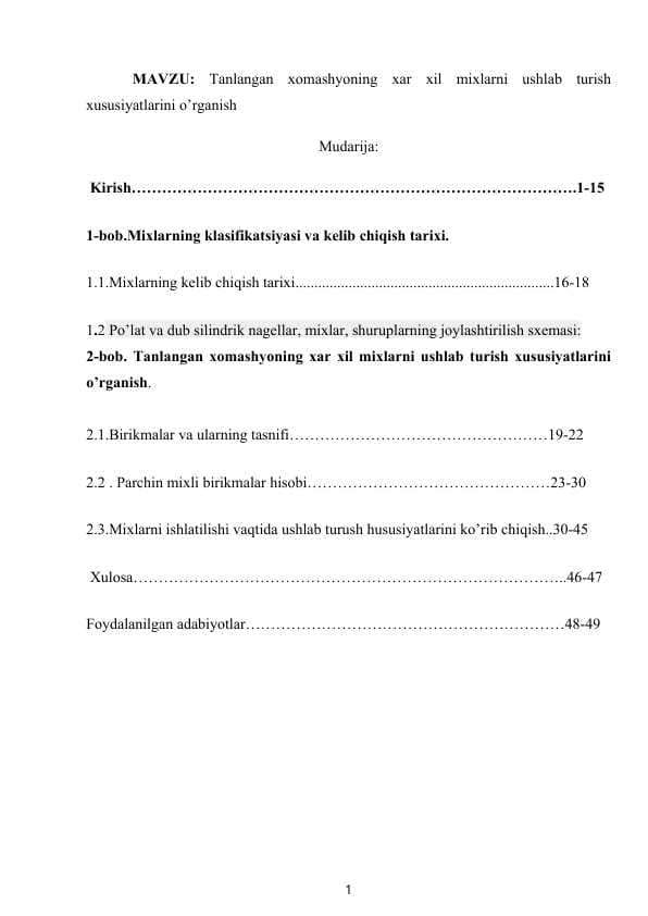 Tanlangan xomashyoning xar xil mixlarni ushlab turish xususiyatlarini o’rganish