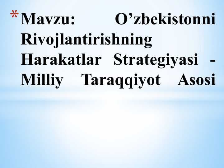 O’zbekistonni Rivojlantirishning Harakatlar Strategiyasi - Milliy Taraqqiyot Asosi
