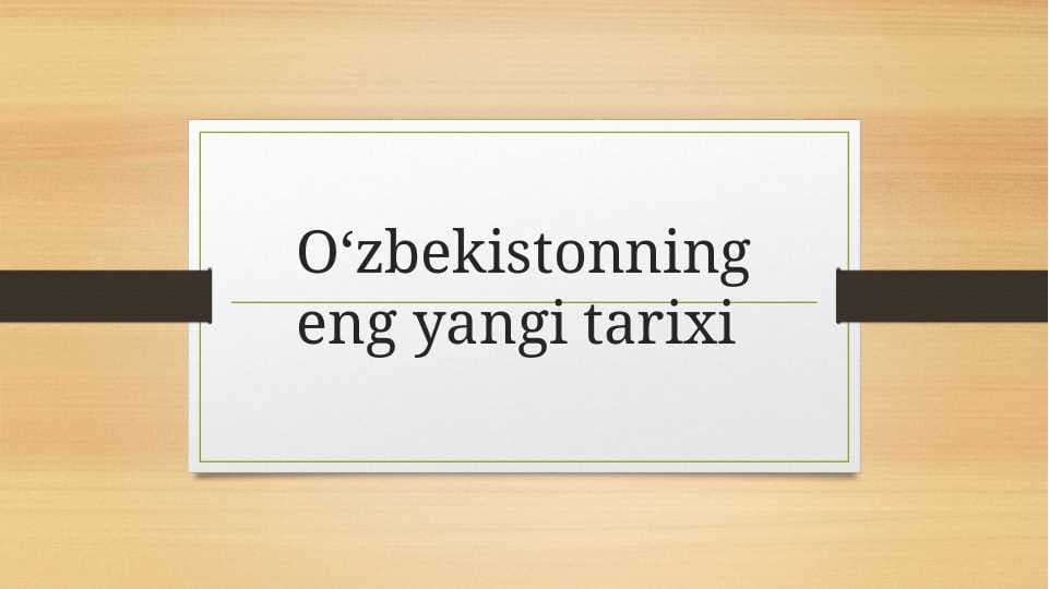 O'zbekistonning eng yangi tarixi