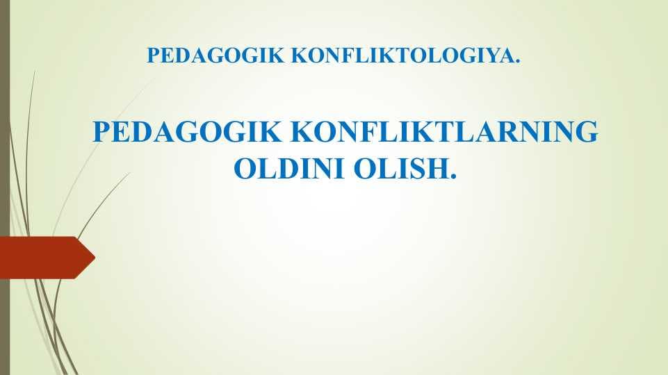 PEDAGOGIK KONFLIKTLARNING OLDINI OLISH.