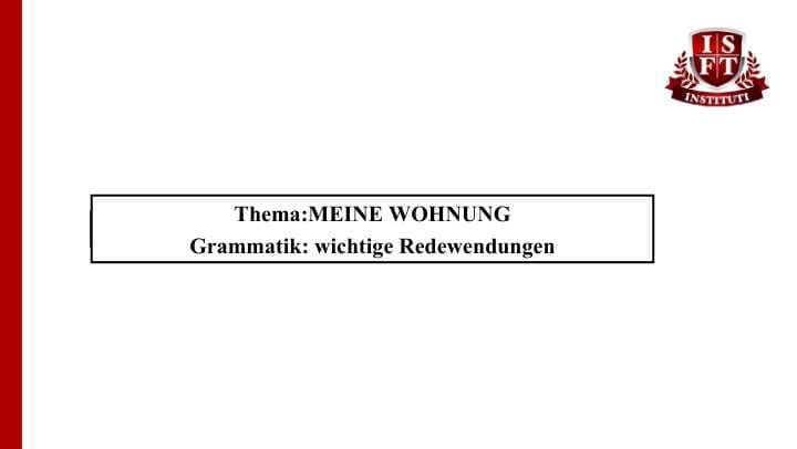 MEINE WOHNUNG Grammatik: wichtige Redewendungen