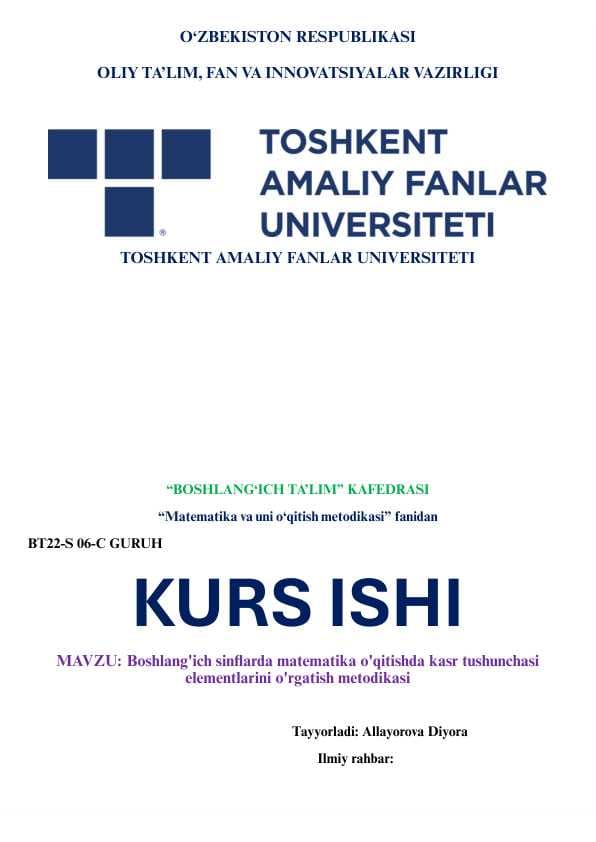 Boshlang'ich sinflarda matematika o'qitishda kasr tushunchasi 
elementlarini o'rgatish metodikasi