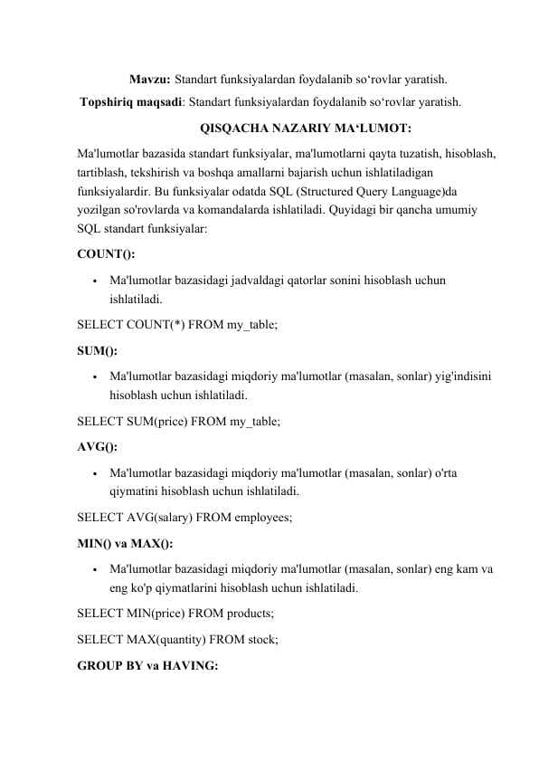 Standart funksiyalardan foydalanib so`rovlar yaratish