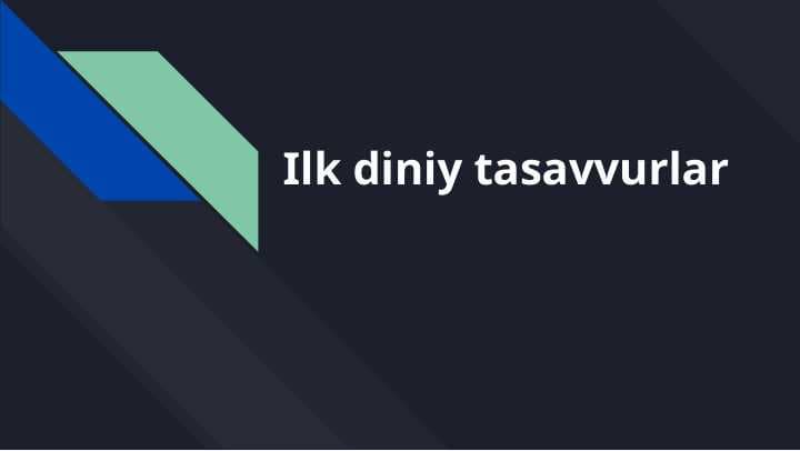 Ilk diniy tasavvurlar