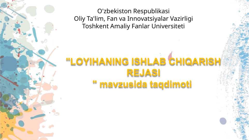 LOYIHANING ISHLAB CHIQARISH REJASI