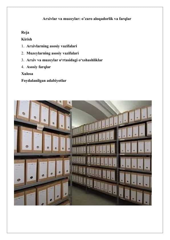 Arxivlar va muzeylar o’zaro aloqadorlik va farqlar 25