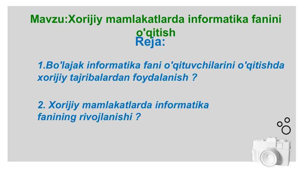 Mavzu:Xorijiy mamlakatlarda informatika fanini o'qitish