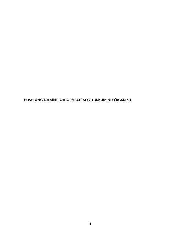 BOSHLANGʻICH SINFLARDA "SIFAT" SOʻZ TURKUMINI OʻRGANISH
