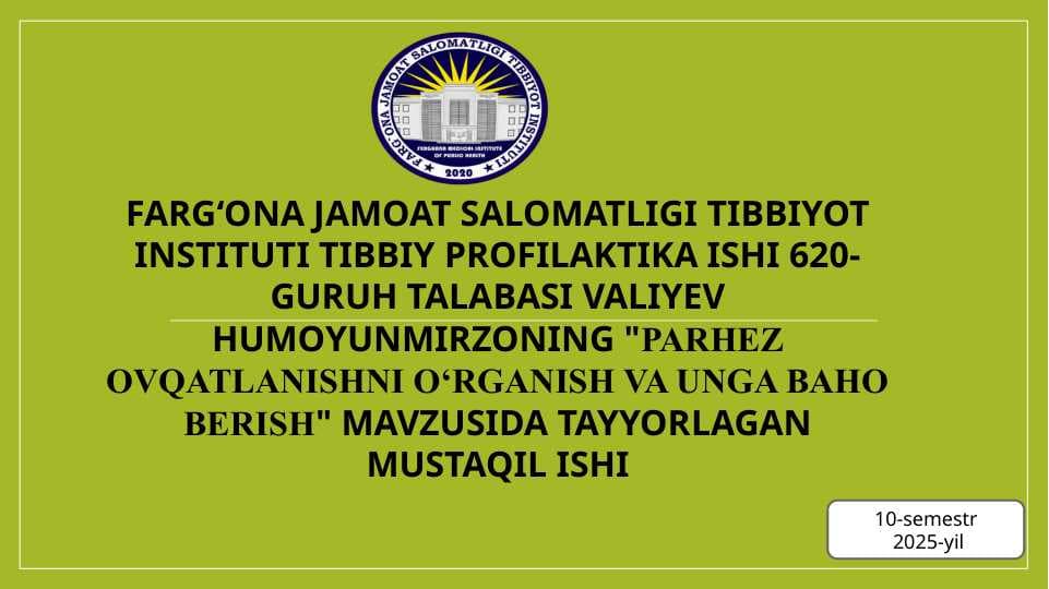 PARHEZ OVQATLANISHNI O‘RGANISH VA UNGA BAHO BERISH