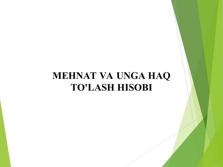 MEHNAT VA UNGA HAQ TO'LASH HISOBI