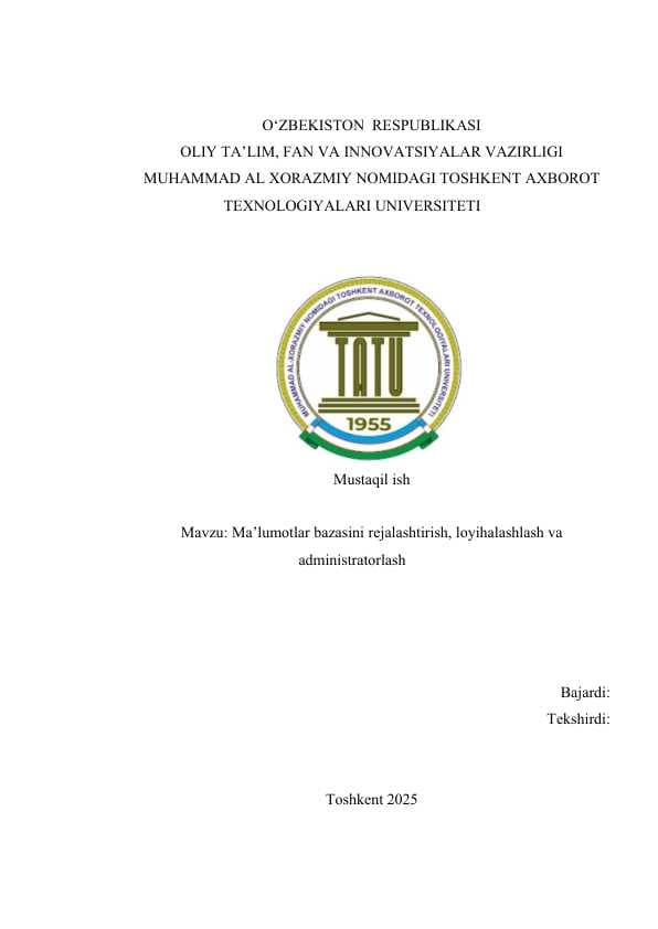 Ma’lumotlar bazasini rеjalashtirish, loyihalashlash va administratorlash