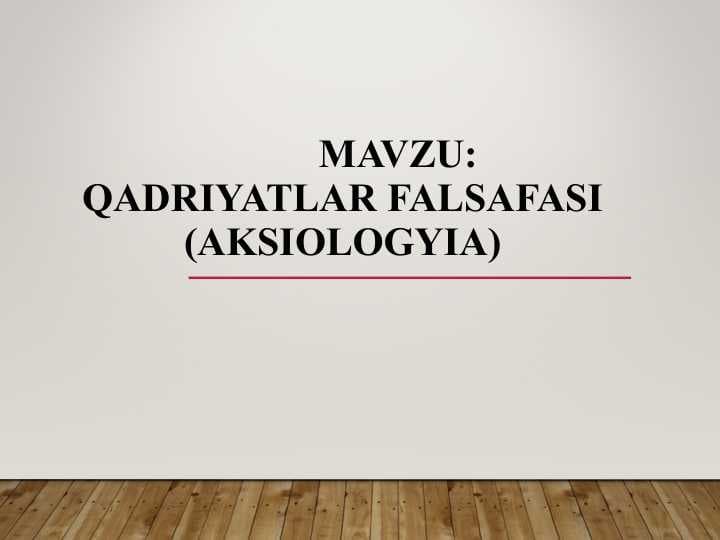 Qadriyatlar Falsafasi (aksiologyia)