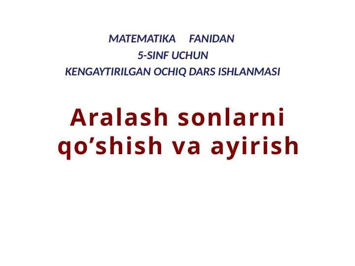 5_sinf_matematika Aralash sonlarni qo’shish va ayirish
