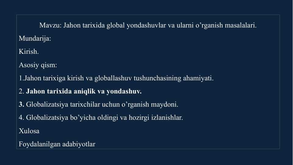 Jahon tarixida global yondashuvlar va ularni o’rganish masalalari
