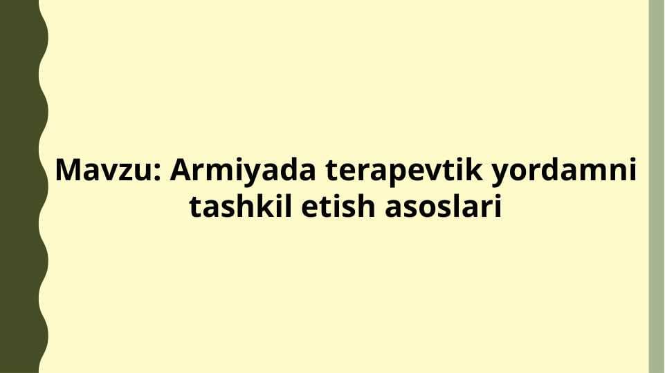 Armiyada terapevtik yordamni tashkil etish asoslari