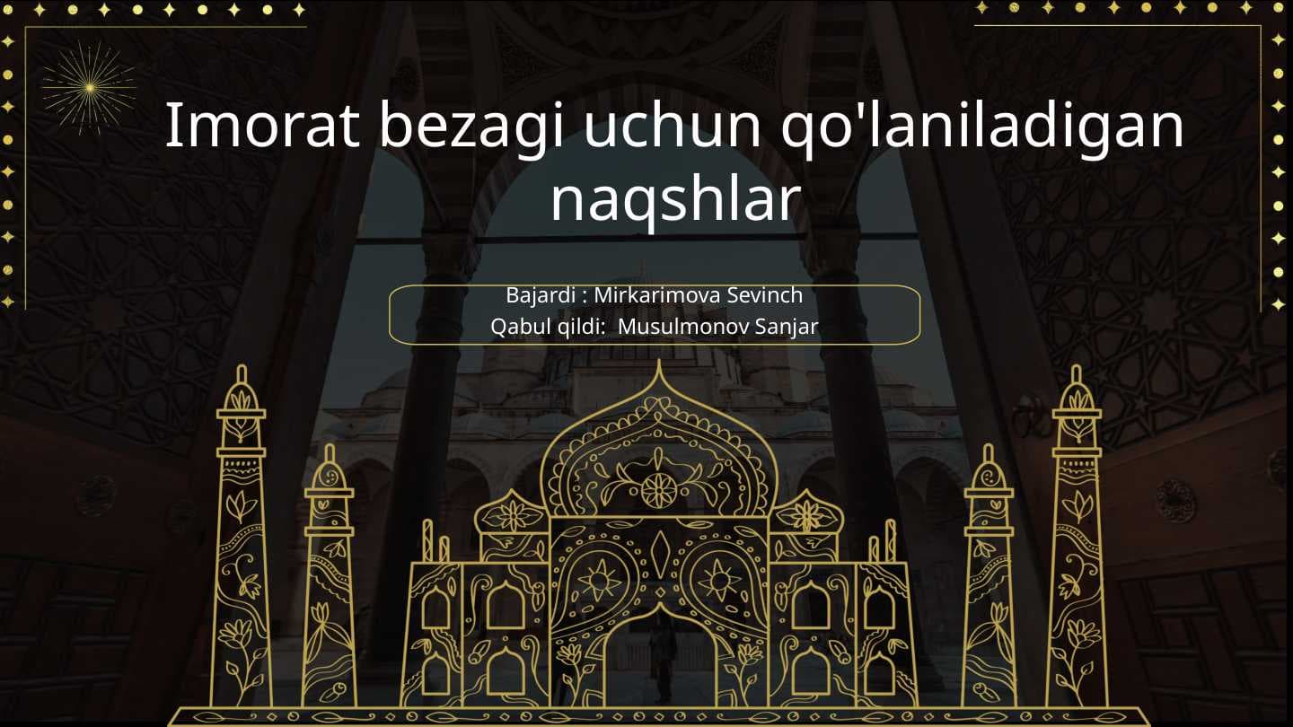 Imorat bezagi uchun qo'laniladigan naqshlar
