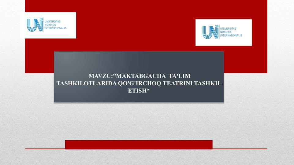 MAKTABGACHA  TA'LIM TASHKILOTLARIDA QO'G'IRCHOQ TEATRINI TASHKIL ETISH