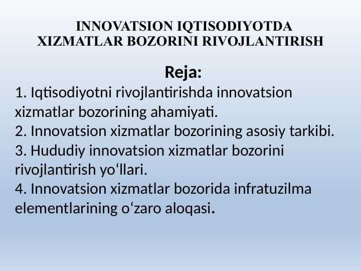 INNOVATSION IQTISODIYOTDA XIZMATLAR BOZORINI RIVOJLANTIRISH