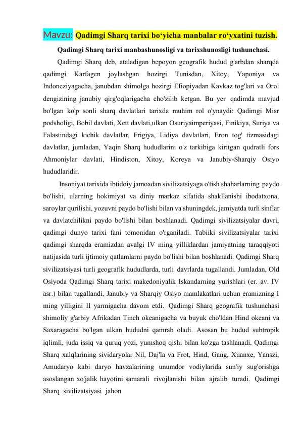 Qadimgi Sharq tarixi bo‘yicha manbalar ro‘yxatini tuzish.