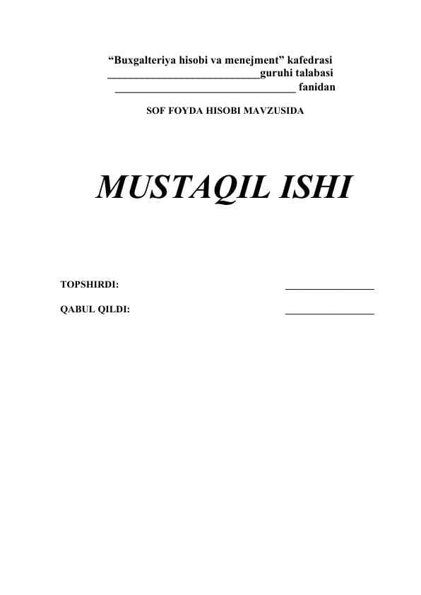 SOF FOYDA HISOBI MAVZUSIDA    MUSTAQIL ISHI