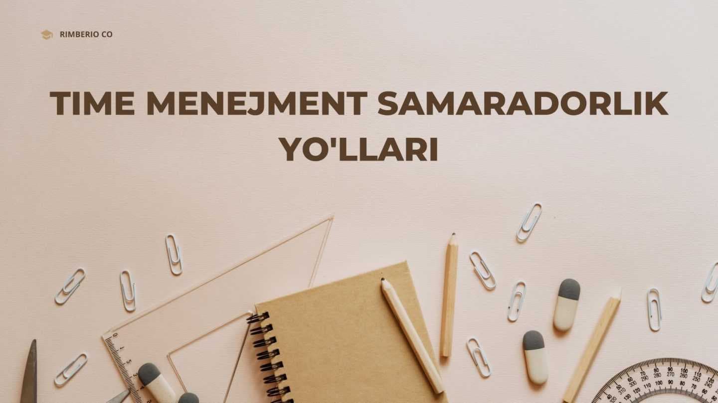 Time menejment samaradorlik