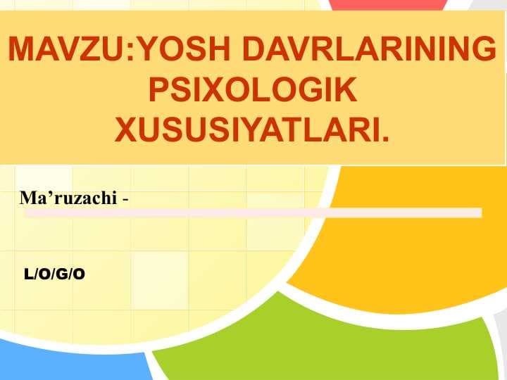 YOSH DAVRLARINING PSIXOLOGIK XUSUSIYATLARI