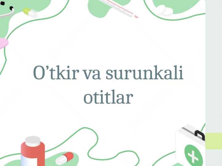 O'tkir va surunkali otitlar
