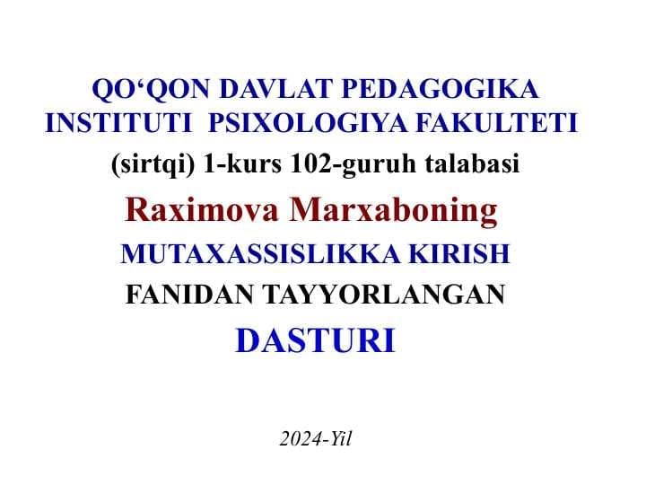 MUTAXASSISLIKKA KIRISH FANIDAN TAYYORLANGAN DASTURI