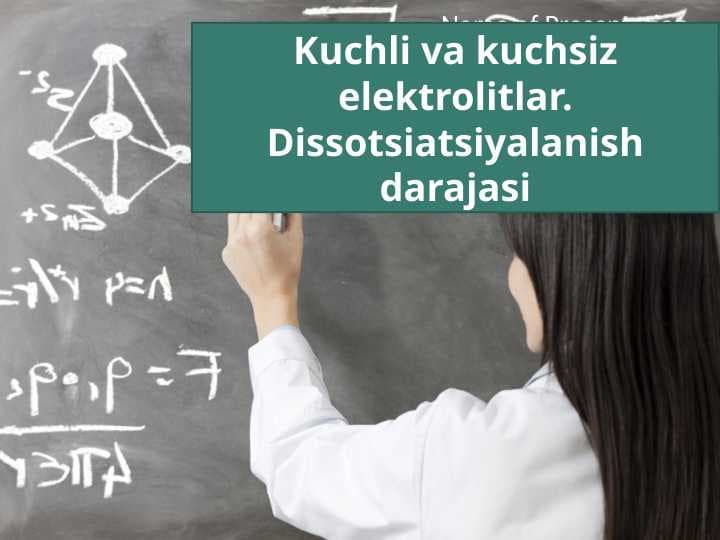 Kuchli va kuchsiz elektrolitlar. Dissotsiatsiyalanish darajasi