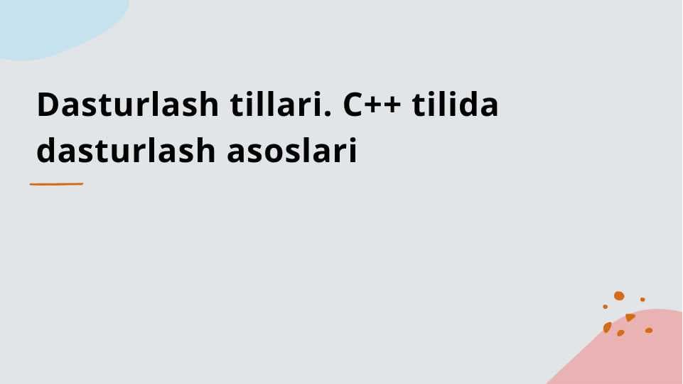 C++ tilida dasturlash asoslari
