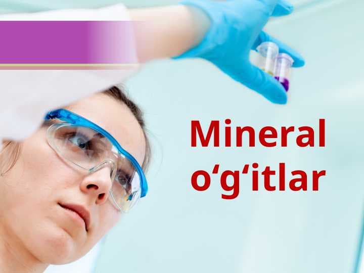 Mineral o‘g‘itlar