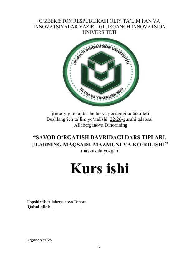 SAVOD ORGATISH DAVRIDAGI DARS TIPLARI, ULARNING MAQSADI, MAZMUNI VA KO‘RILISHI