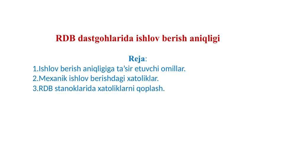 RDB dastgohlarida ishlov berish aniqligi