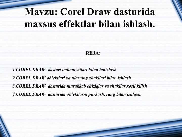Corel Draw dasturida maxsus effektlar bilan ishlash.