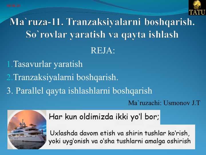 Tranzaksiyalarni boshqarish. So`rovlar yaratish va qayta ishlash