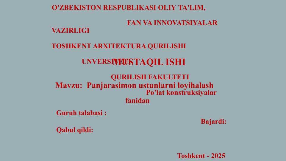 Panjarasimon ustunlarni loyihalash